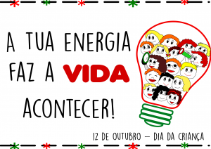A tua energia faz a vida acontecer